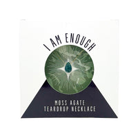 Moss Agate Teardrop Necklace (I AM ENOUGH) Necklace -Teardrop V70