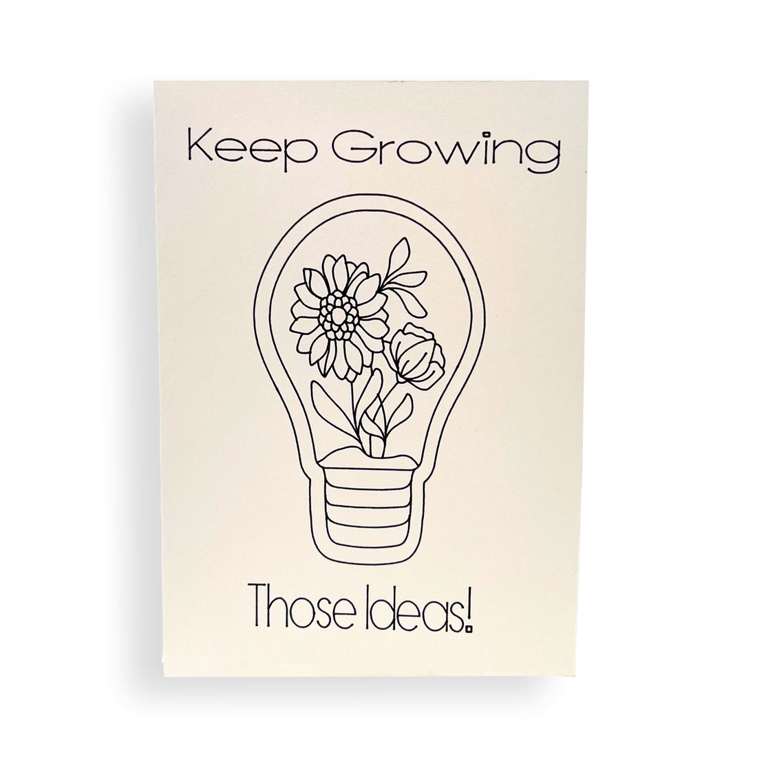 Keep Growing Greeting Card House of Intuition Inc 